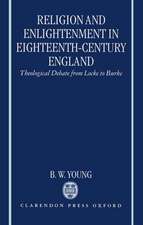 Religion and Enlightenment in Eighteenth-Century England