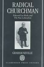 Radical Churchman: Edward Lee Hicks and the New Liberalism