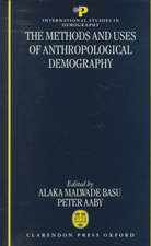 The Methods and Uses of Anthropological Demography