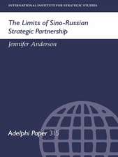 The Limits of Sino-Russian Strategic Partnership