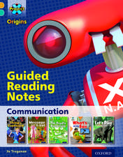 Project X Origins: Gold Book Band, Oxford Level 9: Communication: Guided reading notes