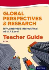 Global Perspectives for Cambridge International AS & A Level Teacher Guide