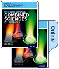 International GCSE Combined Sciences Chemistry for Oxford International AQA Examinations: Online and Print Textbook Pack