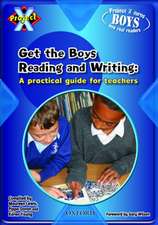 Project X: Let's Get Boys Reading and Writing: An Essential Guide to Raising Boys' Achievement