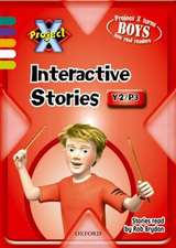 Project X: Year 2/P3: Interactive Stories CD-ROM Single User