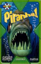 Project X: Y5 Blue Band: Endangered Cluster: Piranha!