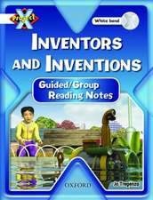 Project X: White: Inventors and Inventions: Guided Reading Notes