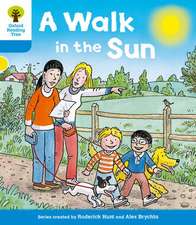 Oxford Reading Tree: Level 3 More a Decode and Develop a Walk in the Sun