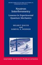 Neutron Interferometry: Lessons in Experimental Quantum Mechanics