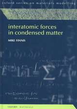 Interatomic Forces in Condensed Matter