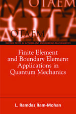 Finite Element and Boundary Element Applications in Quantum Mechanics