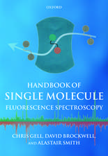 Handbook of Single Molecule Fluorescence Spectroscopy