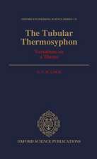 The Tubular Thermosyphon: Variations on a Theme