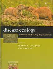 Disease Ecology: Community structure and pathogen dynamics