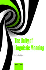 The Unity of Linguistic Meaning