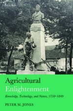 Agricultural Enlightenment: Knowledge, Technology, and Nature, 1750-1840