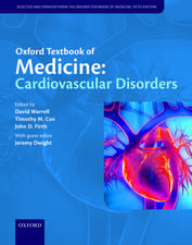 Oxford Textbook of Medicine: Cardiovascular Disorders