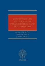 Competition Law and IP Rights in Pharmaceuticals and Biotechnology