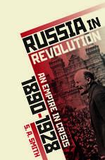 Russia in Revolution: An Empire in Crisis, 1890 to 1928