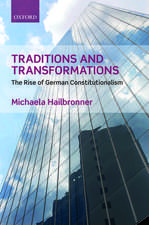 Traditions and Transformations: The Rise of German Constitutionalism