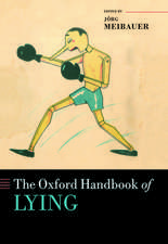 The Oxford Handbook of Lying