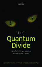 The Quantum Divide: Why Schrödinger's Cat is Either Dead or Alive