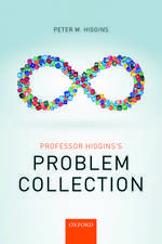 Professor Higgins's Problem Collection