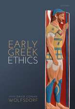 Early Greek Ethics