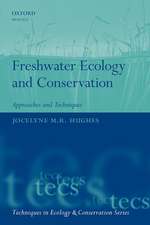 Freshwater Ecology and Conservation: Approaches and Techniques