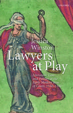 Lawyers at Play: Literature, Law, and Politics at the Early Modern Inns of Court, 1558–1581