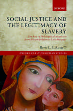 Social Justice and the Legitimacy of Slavery: The Role of Philosophical Asceticism from Ancient Judaism to Late Antiquity