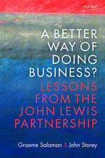 A Better Way of Doing Business?: Lessons from The John Lewis Partnership