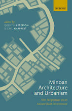 Minoan Architecture and Urbanism: New Perspectives on an Ancient Built Environment