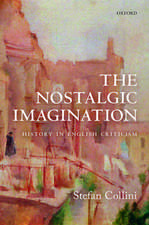 The Nostalgic Imagination: History in English Criticism