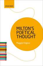 Milton's Poetical Thought: The Literary Agenda