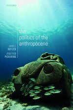 The Politics of the Anthropocene