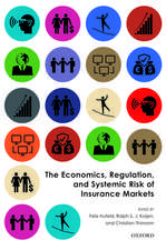 The Economics, Regulation, and Systemic Risk of Insurance Markets