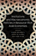 Institutions and Macroeconomic Policies in Resource-Rich Arab Economies