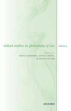 Oxford Studies in Philosophy of Law Volume 3