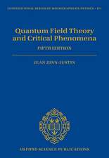 Quantum Field Theory and Critical Phenomena: Fifth Edition