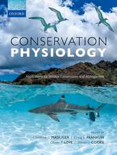 Conservation Physiology: Applications for Wildlife Conservation and Management