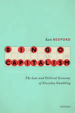 Bingo Capitalism: The Law and Political Economy of Everyday Gambling