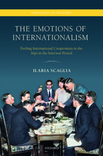 The Emotions of Internationalism: Feeling International Cooperation in the Alps in the Interwar Period