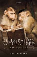 Deliberation Naturalized: Improving Real Existing Deliberative Democracy