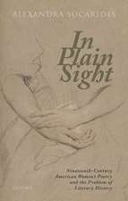 In Plain Sight: Nineteenth-Century American Women's Poetry and the Problem of Literary History