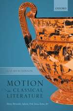 Motion in Classical Literature: Homer, Parmenides, Sophocles, Ovid, Seneca, Tacitus, Art