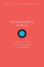 Remembered Words: Essays on Genre, Realism, and Emblems