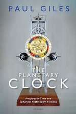 The Planetary Clock: Antipodean Time and Spherical Postmodern Fictions