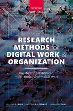 Research Methods for Digital Work and Organization: Investigating Distributed, Multi-Modal, and Mobile Work