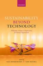 Sustainability Beyond Technology: Philosophy, Critique, and Implications for Human Organization